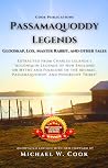 Passamaquoddy Legends (Annotated Edition) Passamaquoddy Legends (Annotated Edition)