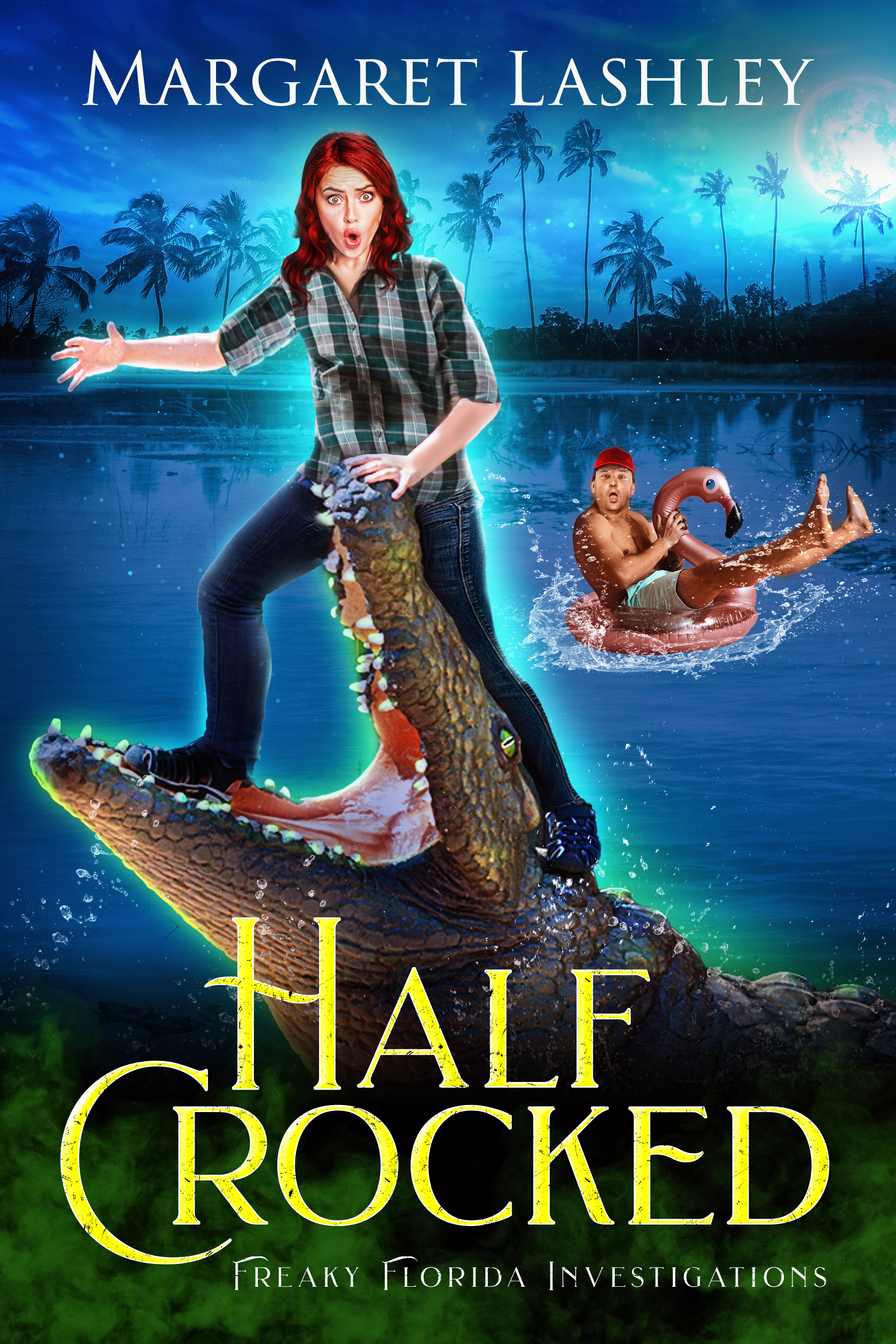 Half Crocked (Freaky Florida Investigations, #8)