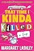 That Time I Kinda Killed a Guy (A Val Fremden Humorous Mystery, #1))