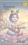 21 Krishna Stories for Kids: 21 Bedtime Stories with Moral Lessons