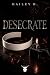 Desecrate