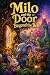 Milo and the Door Beyond th...