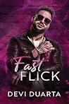 Fast Flick: a Rockstar x Stripper romance (As Madness Thrives Book 1)