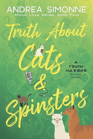 Truth About Cats & Spinsters (About Love Book 2)