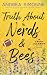 Truth About Nerds & Bees (About Love Book 3)