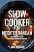 SLOW COOKER FOR MEDITERRANE...