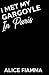 I Met My Gargoyle in Paris:...