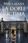 La doble víctima by Pablo Alaña