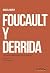 Foucault y Derrida: Los año...