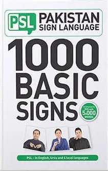 Pakistan Sign Language: 1000 Basic Signs