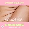 Unshame: Wie wir ...
