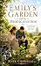 Emily's Garden: and the Pro...