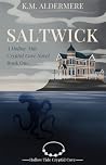 Saltwick: A Hollo...