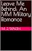 Leave Me Behind: An MM Mili...