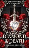 A Vow of Diamond ...