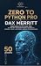 ZERO TO PYTHON PRO: From Ze...