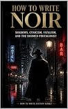 How to Write Noir...