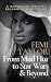 From Mud Hut To Star Wars and Beyond by Femi Taylor From Mud Hut To Star Wars and Beyond by Femi Taylor