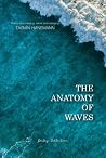 The Anatomy of Waves: Poetry Collection (English Edition)