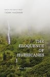 The Eloquence of Hurricanes: A poetry collection on climate change, hope and the darkness of the soul