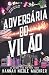 Adversária do Vilão (Assistente do Vilão, #4)