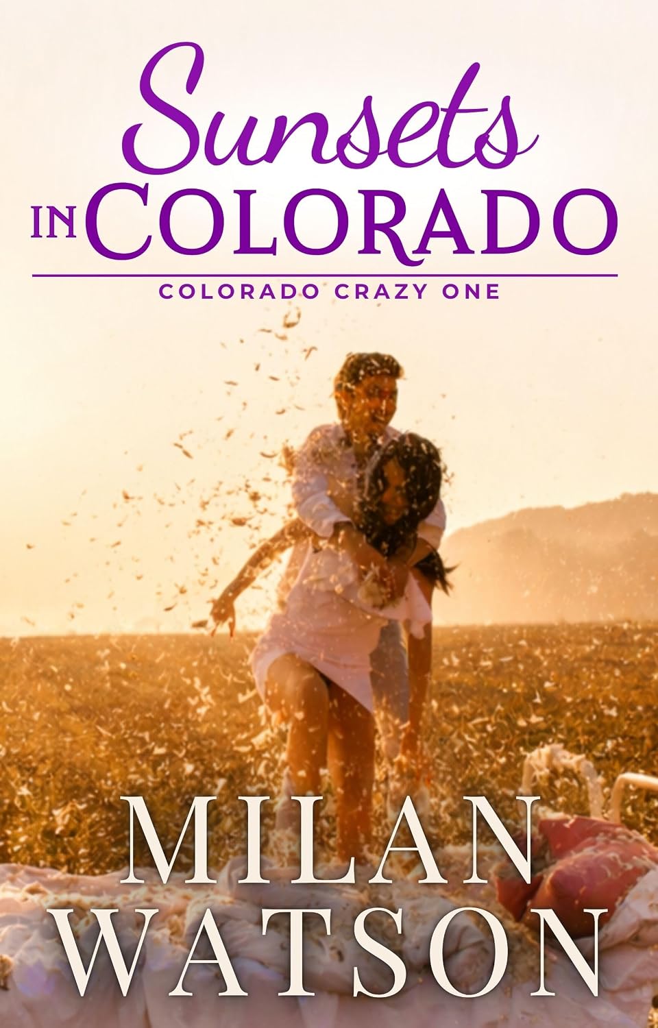 Sunsets in Colorado (Colorado Crazy, #1)