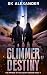 Glimmer of Destiny: A Super...
