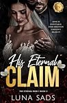 His Eternal Claim (The Eternal Ruin Book 2)