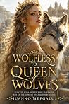 Wolfless To Queen...