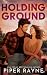 Holding Ground (The Mercer Family #1)