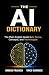 The AI Dictionary: The Plai...
