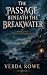 The Passage Beneath the Bre...