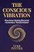 The Conscious Vibration: Ho...