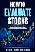 How to Evaluate Stocks: A S...