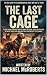 The last cage: The day our ...
