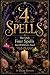 4 SPELLS by Daisy Flowers