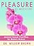 Pleasure As Medicine: Ancie...