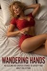 WANDERING HANDS :...