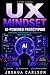 UX Mindset - AI-Powered Pro...