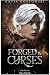 Forged In Curses by Katja Rostowski