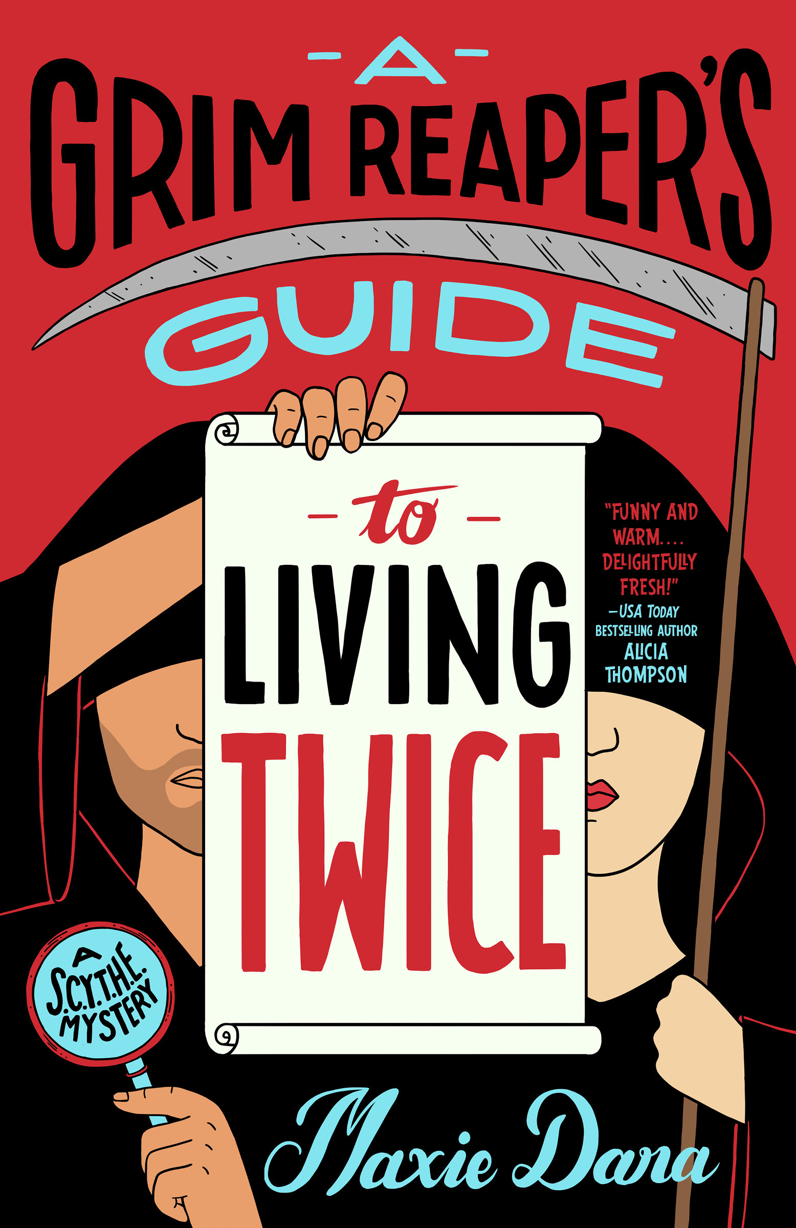 A Grim Reaper's Guide to Living Twice (S.C.Y.T.H.E Mystery, #3)