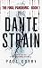 The Dante Strain - The Final Plague Pandemic - Book 1 by Paul Gorry The Dante Strain - The Final Plague Pandemic - Book 1 by Paul Gorry