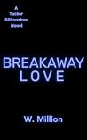 Breakaway Love
