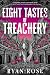Eight Tastes of Treachery (What We Eat #2)