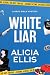 White Liar: A Gray Sisters PI Mystery (Gray Girls Mysteries Book 2)