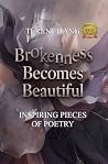Brokenness Become...