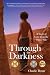 Through The Darkness: A Sto...