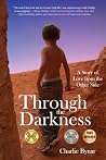 Through The Darkness: A Story of Love from the Other Side
