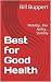 Best for Good Health by Bill Buppert