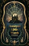 Honeyed Little Words